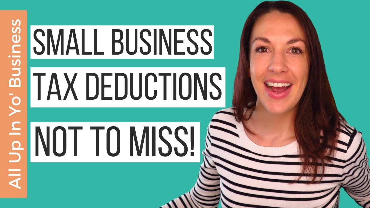 Business Expenses & Tax Deductions for Small Business That You DON'T Want to Miss