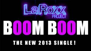 LaRoxx Project - Boom Boom