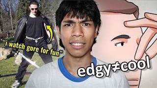 edgy humor is kinda cringe…