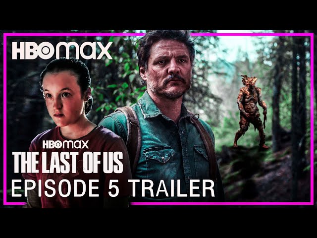 Episode 5 Preview, The Last of Us