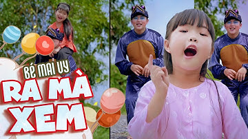 Ra Mà Xem 🍭 Bé Mai Vy 🍭 Nhạc Thiếu Nhi Cho Bé 🍭Nhacpro Kids - Mầm Chồi Lá
