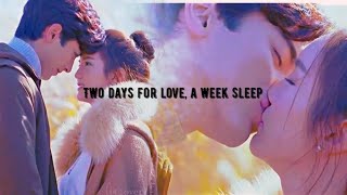 Two Days For Love, A Week Sleep