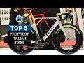 Top 5 - Prettiest Italian Road Bikes