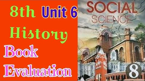 8th Social: History  : Unit 6 : Book back answers 