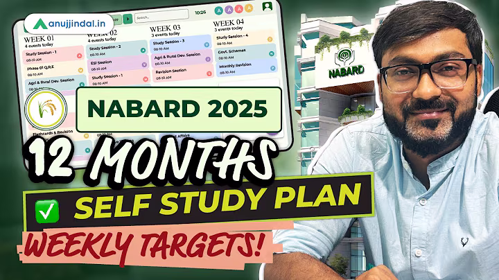 NABARD Grade A 2025 | 12 Month TimeTable | Self Study Plan | Preparation Strategy | Anuj Jindal