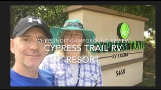 Cypress Trail RV Resort Review