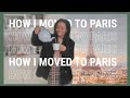 ☆ HOW I MOVED TO PARIS AT 21 -- and how you can do it too ☆