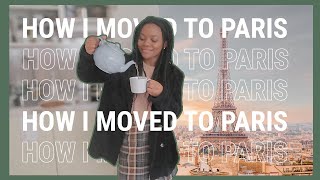 ☆ HOW I MOVED TO PARIS AT 21 -- and how you can do it too ☆