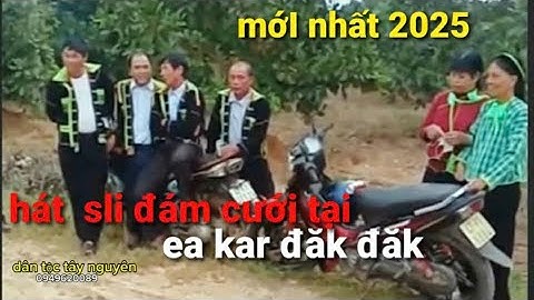 Tổng hợp 2 cặp đôi hát sli đám cưới và lễ hội chợ tình e a kar Đăk Lăk mới nhất 2025