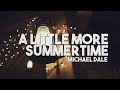 A little more summertime by michael dale