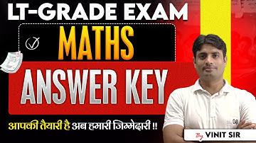 LT-GRADE EXAM-2025 | MATHS | ANSWER KEY DISCUSSION | BY VINIT SIR