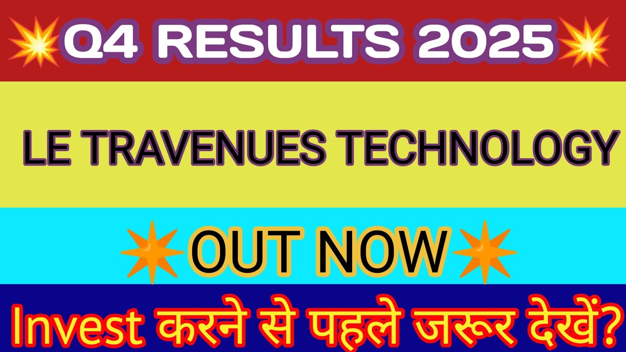 Ixigo Q4 Results 2025🔴Le Travenues Technology Results🔴Ixigo Share News🔴Le Travenues Technology Share