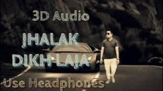 3D Audio | Jhalak Dikhlaja | Himesh Reshmiya |Aksar |Imran hasmi