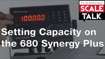 ScaleTalk: Setting Capacity on the 680 Synergy Plus Digital Weight Indicator