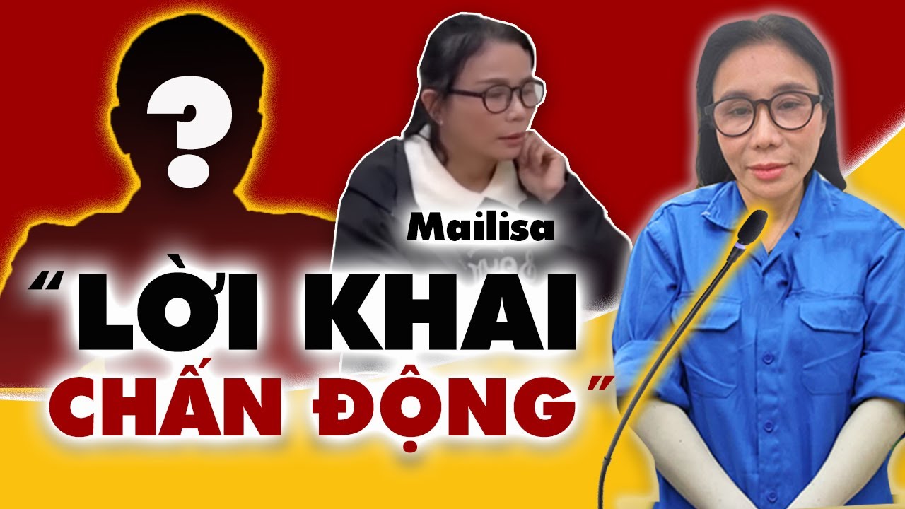 Chấn động: Mailisa KHAI SẠCH tất cả, ÔNG LỚN nào sắp bị lôi ra ánh sáng? #mailisamoinhat #thesu247