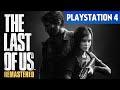 The Last of Us: Remastered - Первый Взгляд на PS4