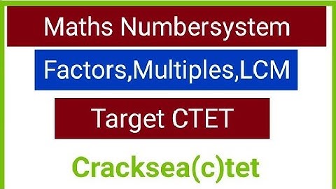 Maths||Numbersystem||Factors&Multiples&LCM In detail explanation in Telugu for CTET &TET
