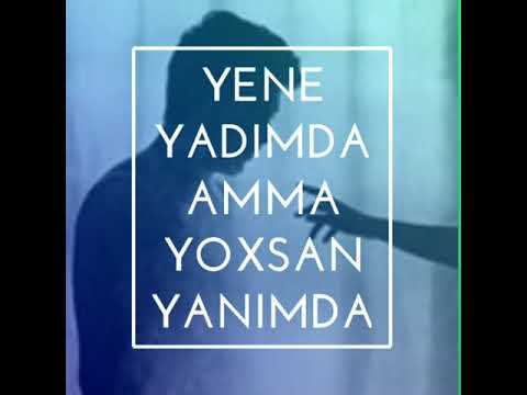 İzzet ft Nurlan - Yene Yadimda 2018 Whatsap Durum Ucun Video