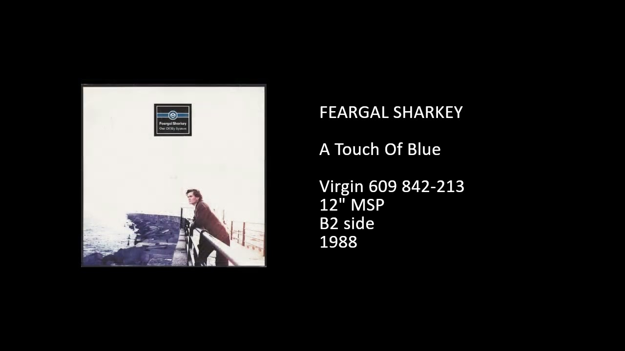 FEARGAL SHARKEY - A Touch Of Blue - 1988
