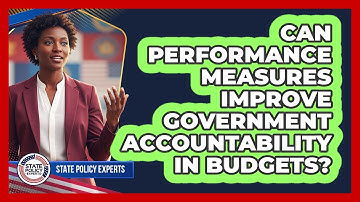 Can Performance Measures Improve Government Accountability In Budgets?