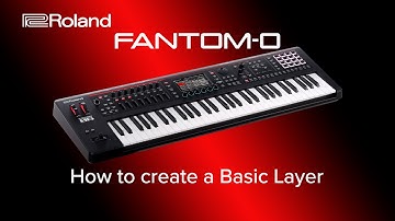 Roland FANTOM-0 - How to create a Basic Layer