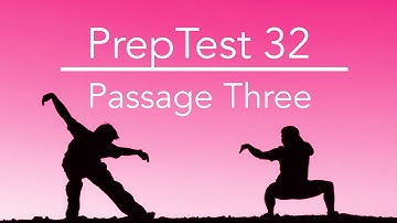 PrepTest 32 RC Passage 3, LSAT Prep with Dave Hall of Velocity Test Prep