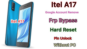 Itel A17 Frp Bypass || Hard Reset | Pin & Pattern Unlock | Google Account Remove |Without PC Working