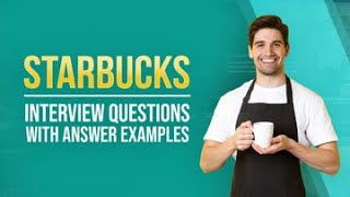 Starbucks Interview Questions with Answer Examples