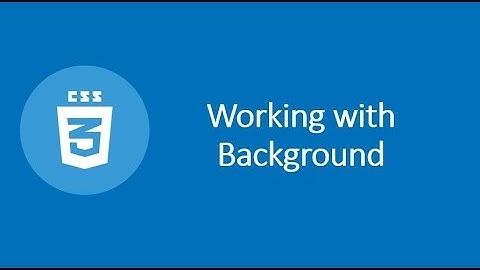 CSS Tutorial 4 || Background