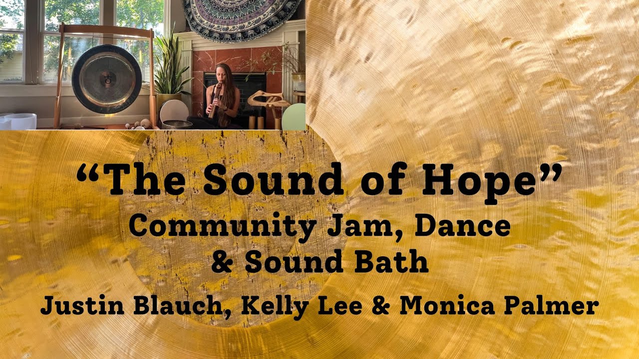12-28-25 Sunday Worship: "The Sound of Hope" (Community Jam, Dance & Sound Bath)