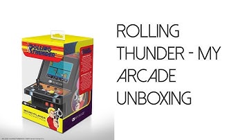 Rolling Thunder - My Arcade Unboxing