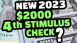 4TH STIMULUS CHECK UPDATE : NEW 2000 DOLLAR STIMULUS CHECK TO ALL IN 2023 ?