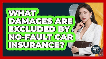 What Damages Are Excluded By No-Fault Car Insurance?