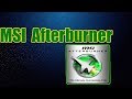 شرح برنامج  MSI Afterburner- RIVATUNER