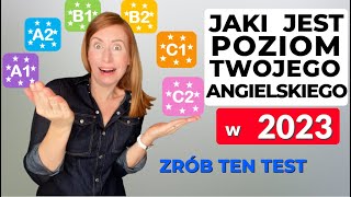 Jaki jest poziom TWOJEGO ANGIELSKIEGO w 2023?