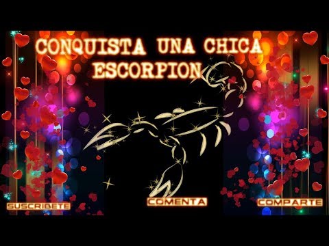 Video: Cómo Conquistar A Una Mujer Escorpión