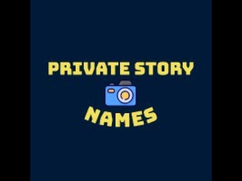 Snapchat Private Story Names