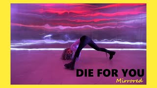 [Mirrored] The Weeknd - Die For You / Hyo Choreography