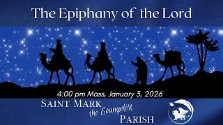 4:00  pm Mass - January 3, 2026 - Saint Mark the Evangelist Parish