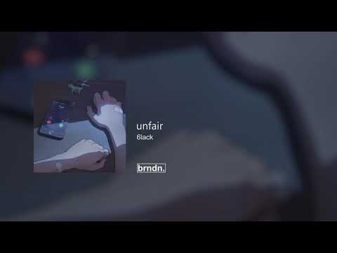 6LACK Unfair Slowed Reverb 