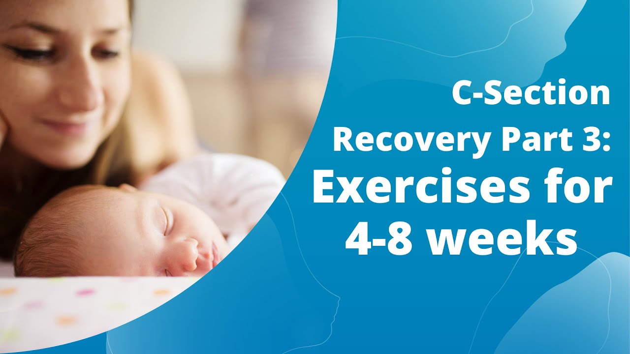C-Section Recovery Part 3: Exercises for 4-8 weeks - YouTube