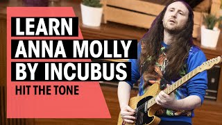 Video thumbnail of "Hit the Tone | Anna Molly by Incubus (Mike Einziger) | Ep. 56 | Thomann"