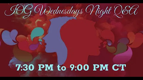 IOG - Wednesday Night Q&A 1/15/25