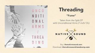 Threading – Fume (Audio)