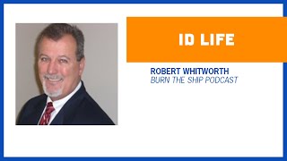 Burn The Ship Ep. 486: Robert Whitworth