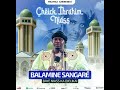 Balamine Sangare Baye Niass Ni Diara Gné Audio Officiel 