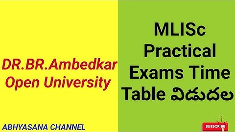 DR.B.R.AMBEDKAR OPEN UNIVERSITY // MLISc PRACTICALS JULY/2022 // INFORMATION // ABHYASANA CHANNEL