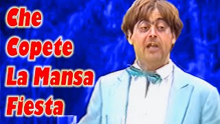 Che Copete La Mansa Fiesta
