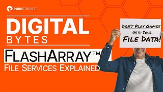 Famous Digital Bytes: Don't play games with your file data, FA File Services explained Wealth