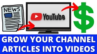 How to Turn Any Article Into A Video (Easiest way to create YouTube videos)